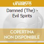 Damned (The) - Evil Spirits cd musicale di Damned (The)