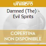 Damned (The) - Evil Spirits cd