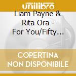 Liam Payne & Rita Ora - For You/Fifty Shades Free cd