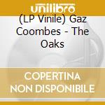 (LP Vinile) Gaz Coombes - The Oaks vinile