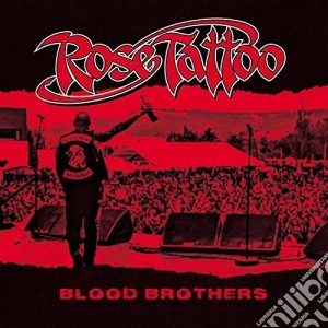 Rose Tattoo - Blood Brothers cd musicale di Rose Tattoo