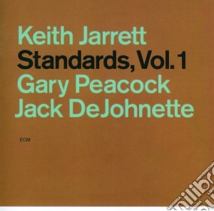 Keith Jarrett / Gary Peacock / Jack Dejohnette - Standards Vol.1 cd musicale di Keith Jarrett / Gary Peacock