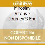 Miroslav Vitous - Journey'S End cd musicale di Vitous Miroslav