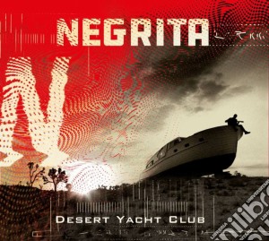 Negrita - Desert Yacht Club cd musicale di Negrita