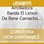 Arrolladora Banda El Limon De Rene Camacho - Calidad Y Cantidad cd