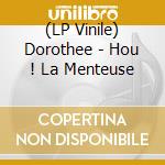 (LP Vinile) Dorothee - Hou ! La Menteuse vinile