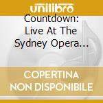 Countdown: Live At The Sydney Opera House / Various (2 Cd+Dvd) cd