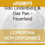 Udo Lindenberg & Das Pan - Feuerland cd