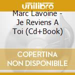 Marc Lavoine - Je Reviens A Toi (Cd+Book) cd