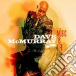 Dave Mcmurray - Music Is Life