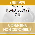 Nrj - La Playlist 2018 (3 Cd) cd