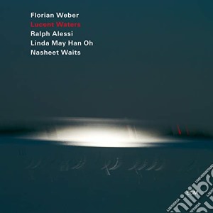 Florian Weber Quartet - Lucent Waters cd musicale di Florian Weber Quartet