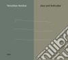 Yonathan Avishai Trio - Joys And Solitudes cd