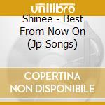 Shinee - Best From Now On (Jp Songs) cd