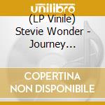 (LP Vinile) Stevie Wonder - Journey Through The Secret Life Of Plants (2 Lp) lp vinile di Stevie Wonder