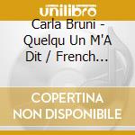 Carla Bruni - Quelqu Un M'A Dit / French Touch (2 Cd) cd