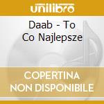Daab - To Co Najlepsze cd