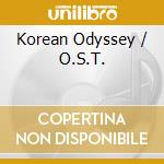 Korean Odyssey / O.S.T. cd musicale di Korean Odyssey (2017) / O.S.T.