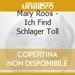 Mary Roos - Ich Find Schlager Toll cd