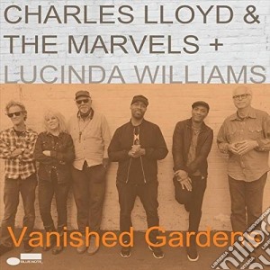 Charles Lloyd & The Marvels - Vanished Gardens cd musicale di Charles Lloyd