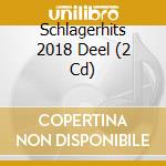 Schlagerhits 2018 Deel (2 Cd) cd