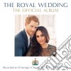Royal Wedding (The): The Official Album cd musicale di Royal Wedding (The)