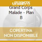 Grand Corps Malade - Plan B cd musicale di Grand Corps Malade