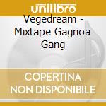 Vegedream - Mixtape Gagnoa Gang cd