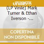 (LP Vinile) Mark Turner & Ethan Iverson - Temporary Kings lp vinile di Mark Turner & Ethan Iverson