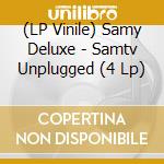 (LP Vinile) Samy Deluxe - Samtv Unplugged (4 Lp) lp vinile di Samy Deluxe