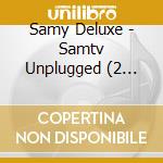 Samy Deluxe - Samtv Unplugged (2 Cd+Blu-Ray) cd