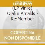 (LP Vinile) Olafur Arnalds - Re:Member vinile