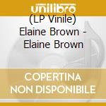 (LP Vinile) Elaine Brown - Elaine Brown