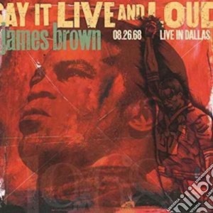 (LP Vinile) James Brown - Say It Live And Loud (08.26.68 Live In Dallas) (2 Lp) lp vinile di James Brown
