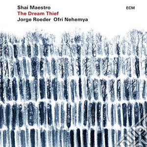 Shai Maestro Trio - The Dream Thief cd musicale di Shai Maestro Trio