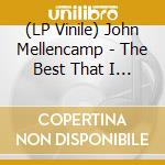 (LP Vinile) John Mellencamp - The Best That I Could Do 1978-1988 (2 Lp)