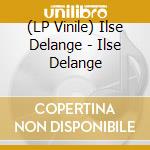 (LP Vinile) Ilse Delange - Ilse Delange vinile