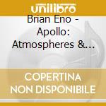 Brian Eno - Apollo: Atmospheres & Soundtracks cd