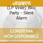 (LP Vinile) Bloc Party - Silent Alarm lp vinile di Bloc Party