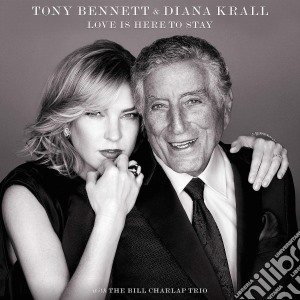 Tony Bennett & Diana Krall - Love Is Here To Stay cd musicale di Tony Bennett / Diana Krall