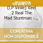 (LP Vinile) Reel 2 Real The Mad Stuntman - Raise Your Hands