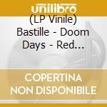 (LP Vinile) Bastille - Doom Days - Red Splatter Vinyl vinile