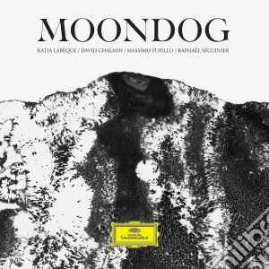 Katia Labeque / Chalmin David / Massimo Pupillo - Moondog cd musicale