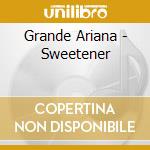 Grande Ariana - Sweetener cd