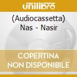 (Audiocassetta) Nas - Nasir cd musicale di Nas