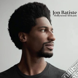 Jon Batiste - Hollywood Africans cd musicale di Jon Batiste
