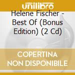 Helene Fischer - Best Of (Bonus Edition) (2 Cd) cd musicale di Helene Fischer