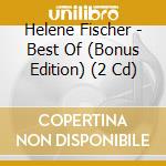 Helene Fischer - Best Of (Bonus Edition) (2 Cd) cd
