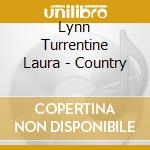 Lynn Turrentine Laura - Country