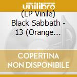 (LP Vinile) Black Sabbath - 13 (Orange Vinyl) (2 Lp) vinile